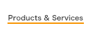 Products & Services